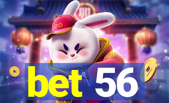 bet 56